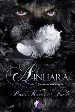 [Crónicas del confín 02] • Ainhara